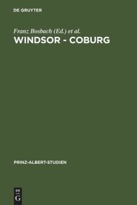 cover of the book Windsor - Coburg: Geteilter Nachlass - Gemeinsames Erbe. Eine Dynastie und ihre Sammlungen