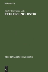 cover of the book Fehlerlinguistik: Beiträge zum Problem der sprachlichen Abweichung