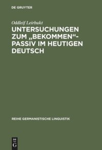 cover of the book Untersuchungen zum "bekommen"-Passiv im heutigen Deutsch