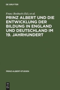 cover of the book Prinz Albert und die Entwicklung der Bildung in England und Deutschland im 19. Jahrhundert