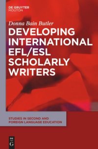 cover of the book Developing International EFL/ESL Scholarly Writers