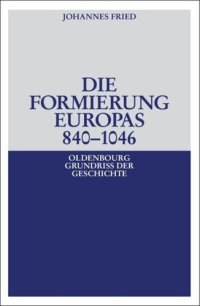 cover of the book Die Formierung Europas 840-1046