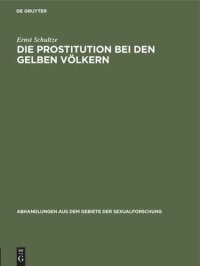 cover of the book Die Prostitution bei den gelben Völkern