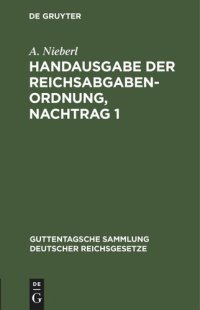 cover of the book Handausgabe der Reichsabgabenordnung, Nachtrag 1