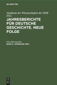 cover of the book Jahresberichte für deutsche Geschichte. Neue Folge: Band 2, Jahrgang 1950