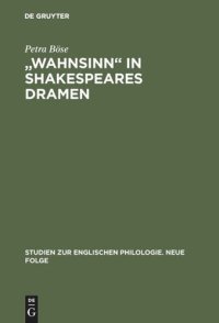 cover of the book "Wahnsinn" in Shakespeares Dramen: Eine Untersuchung zu Bedeutungsgeschichte und Wortgebrauch