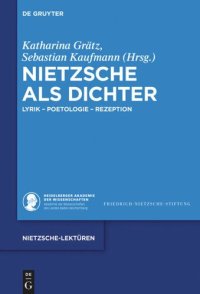 cover of the book Nietzsche als Dichter: Lyrik - Poetologie - Rezeption