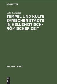 cover of the book Tempel und Kulte syrischer Städte in hellenistisch-römischer Zeit