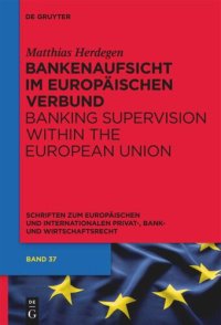 cover of the book Bankenaufsicht im Europäischen Verbund: Banking Supervision within the European Union