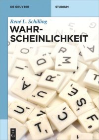 cover of the book Wahrscheinlichkeit: Eine Einführung für Bachelor-Studenten