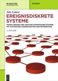 cover of the book Ereignisdiskrete Systeme: Modellierung und Analyse dynamischer Systeme mit Automaten, Markovketten und Petrinetzen