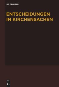 cover of the book Entscheidungen in Kirchensachen seit 1946: Band 54 1.7.-31.12.2009