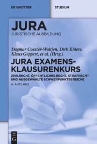 cover of the book JURA Examensklausurenkurs: Zivilrecht, Öffentliches Recht, Strafrecht und ausgewählte Schwerpunktbereiche