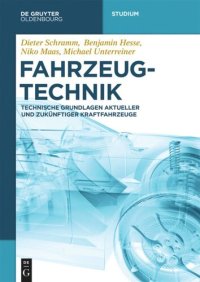 cover of the book Fahrzeugtechnik: Technische Grundlagen aktueller und zukünftiger Kraftfahrzeuge