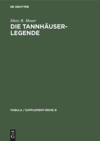 cover of the book Die Tannhäuser-Legende: Eine Studie über Intentionalität und Rezeption katechetischer Volkserzählungen zum Bußsakrament