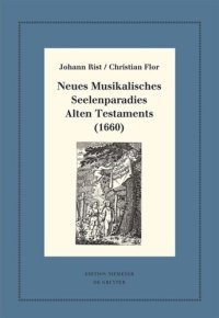 cover of the book Neues Musikalisches Seelenparadies Alten Testaments (1660): Kritische Ausgabe und Kommentar. Kritische Edition des Notentextes