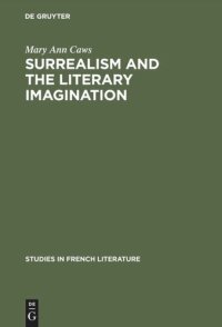 cover of the book Surrealism and the literary imagination: A study of Breton and Bachelard