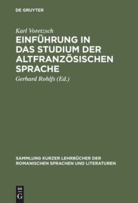 cover of the book Einführung in das Studium der altfranzösischen Sprache: Zum Selbstunterricht für den Anfänger