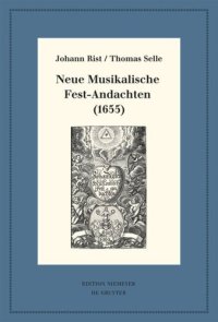 cover of the book Neue Musikalische Fest-Andachten (1655): Kritische Ausgabe und Kommentar. Kritische Edition des Notentextes