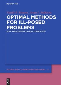 cover of the book Optimal Methods for Ill-Posed Problems: With Applications to Heat Conduction