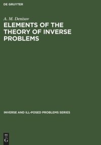 cover of the book Elements of the Theory of Inverse Problems