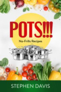 cover of the book POTS!!!: No-Frills Recipes