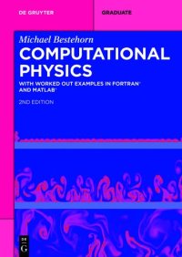 cover of the book Computational Physics: With Worked Out Examples in FORTRAN and MATLAB