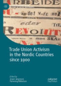 cover of the book Trade Union Activism in the Nordic Countries since 1900