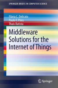 cover of the book Middleware Solutions for the Internet of Things