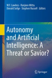 cover of the book Autonomy and Artificial Intelligence: A Threat or Savior?