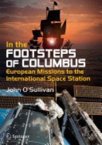 cover of the book In the Footsteps of Columbus: European Missions to the International Space Station