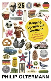 cover of the book Keeping Up with the Germans: A History of Anglo-German Encounters