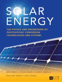 cover of the book Solar Energy: The Physics and Engineering of Photovoltaic Conversion, Technologies and Systems