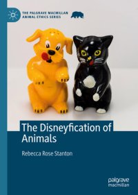 cover of the book The Disneyfication of Animals