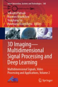 cover of the book 3D Imaging—Multidimensional Signal Processing and Deep Learning: Multidimensional Signals, Video Processing and Applications, Volume 2