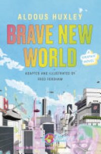 cover of the book Brave New World: A Graphic Novel