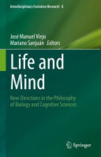 cover of the book Life and Mind: New Directions in the Philosophy of Biology and Cognitive Sciences