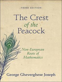 cover of the book The Crest of the Peacock: Non-European Roots of Mathematics