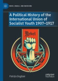 cover of the book A Political History of the International Union of Socialist Youth 1907–1917