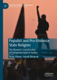 cover of the book Populist and Pro-Violence State Religion: The Diyanet’s Construction of Erdoğanist Islam in Turkey