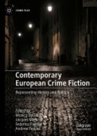 cover of the book Contemporary European Crime Fiction: Representing History and Politics