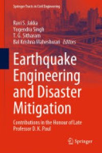 cover of the book Earthquake Engineering and Disaster Mitigation: Contributions in the Honour of Late Professor D. K. Paul