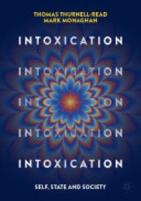 cover of the book Intoxication: Self, State and Society