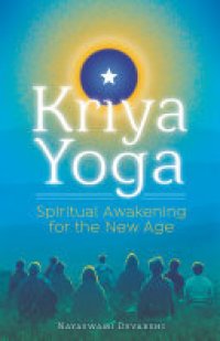 cover of the book Kriya Yoga: Spiritual Awakening for the New Age