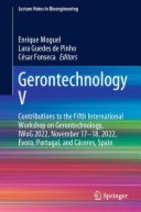 cover of the book Gerontechnology V: Contributions to the Fifth International Workshop on Gerontechnology, IWoG 2022, November 17–18, 2022, Évora, Portugal, and Cáceres, Spain