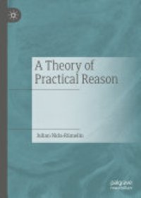 cover of the book A Theory of Practical Reason