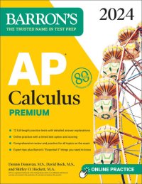 cover of the book AP Calculus Premium, 2024: 12 Practice Tests + Comprehensive Review + Online Practice