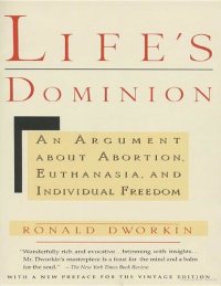 cover of the book Life's Dominion: An Argument About Abortion, Euthanasia, and Individual Freedom