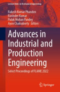 cover of the book Advances in Industrial and Production Engineering: Select Proceedings of FLAME 2022