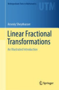 cover of the book Linear Fractional Transformations: An Illustrated Introduction